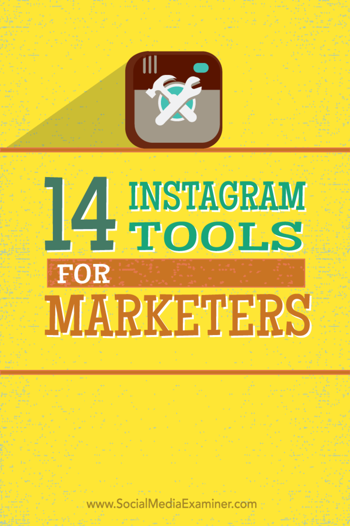 14 „Instagram“ įrankiai rinkodaros specialistams: socialinės žiniasklaidos ekspertas