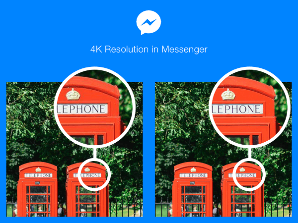 „Facebook Messenger“ vartotojai tam tikrose šalyse dabar gali siųsti ir gauti nuotraukas 4K raiška.