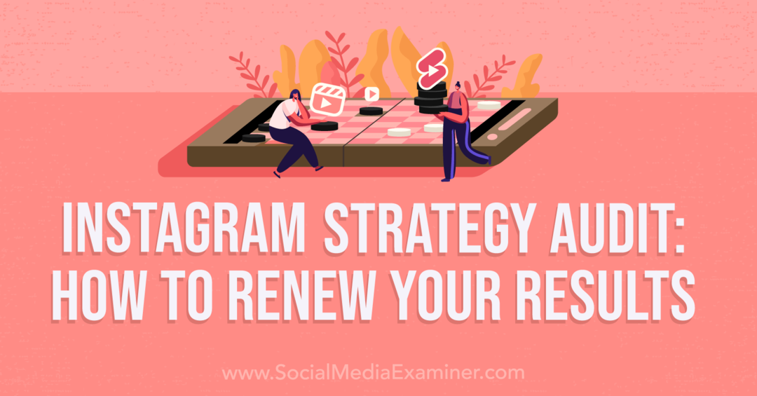 „Instagram“ strategijos auditas: kaip atnaujinti savo rezultatus – socialinės žiniasklaidos ekspertas