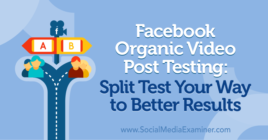 „Facebook“ organinių vaizdo įrašų testavimas: išskaidykite savo kelią į geresnius rezultatus. Naomi Nakashima socialinės žiniasklaidos eksperte.