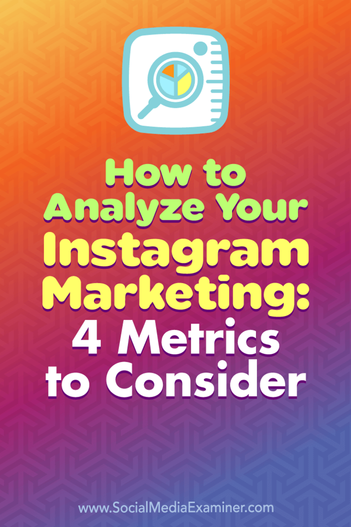 Kaip analizuoti „Instagram“ rinkodarą: atsižvelgiama į 4 metrikas: socialinės žiniasklaidos ekspertas