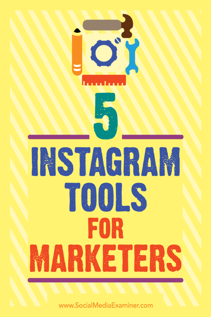 5 „Instagram“ įrankiai rinkodaros specialistams: socialinės žiniasklaidos ekspertas