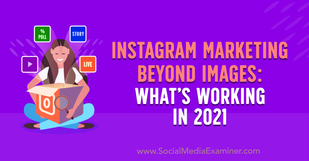 „Instagram Marketing“ už vaizdų: kas veikia 2021 m., Laura Davis socialinių tinklų eksperte.