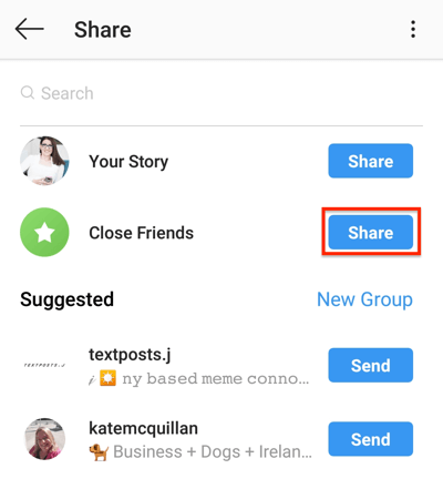Norėdami bendrinti savo „Instagram“ istoriją su savo artimų draugų sąrašu, palieskite mygtuką Bendrinti