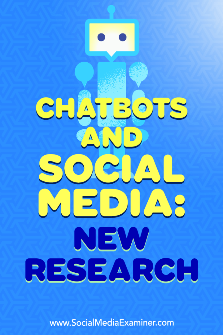 „Chatbots“ ir socialinė žiniasklaida: nauji Michelle Krasniak tyrimai apie socialinės žiniasklaidos egzaminuotoją.