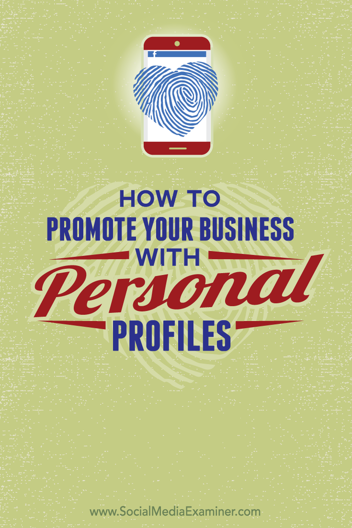 kaip reklamuoti savo verslą asmeniniais socialiniais profiliais