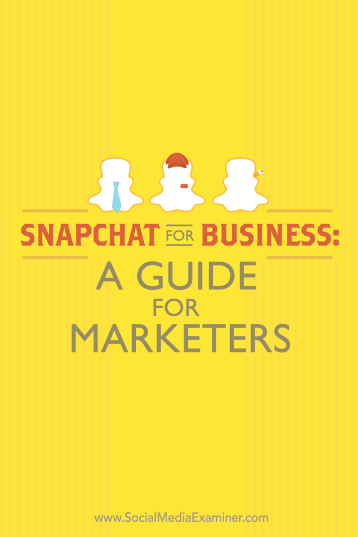 „Snapchat“ verslui: vadovas rinkodaros specialistams: socialinės žiniasklaidos ekspertas