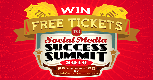 laimėkite bilietus į socialinės žiniasklaidos sėkmės aukščiausiojo lygio susitikimą 2016 m