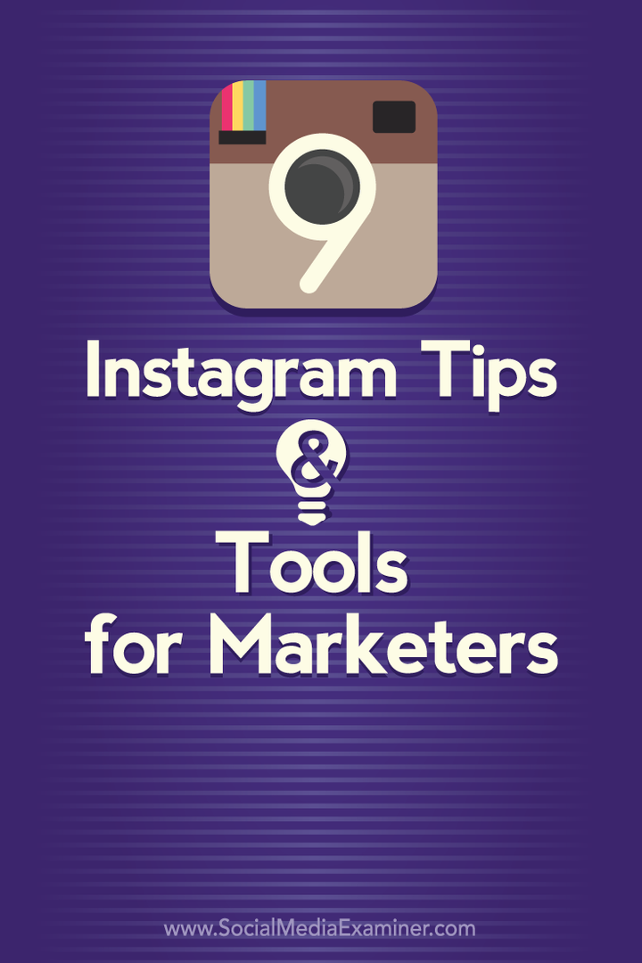 9 instagram patarimai ir įrankiai rinkodaros specialistams