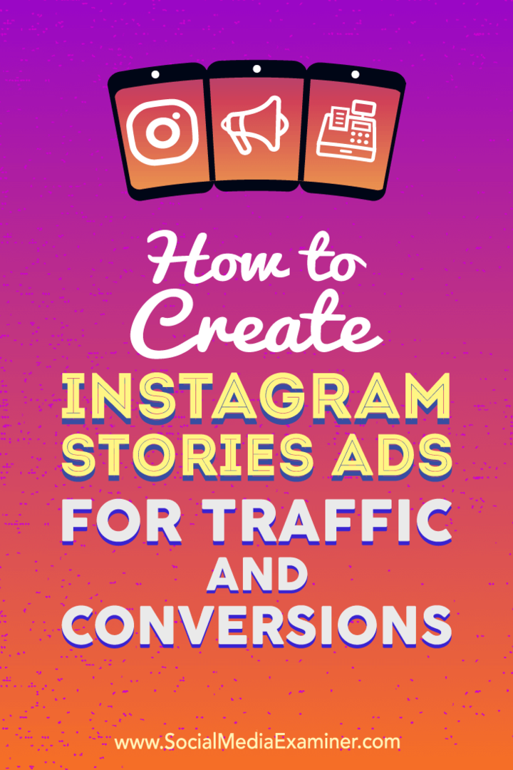 Kaip sukurti „Instagram“ istorijų srauto ir konversijų skelbimus: socialinės žiniasklaidos ekspertas