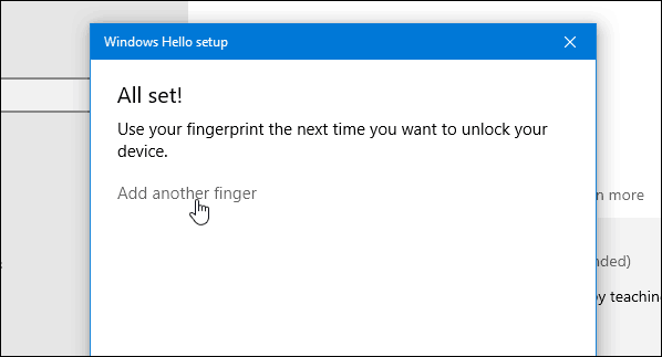 4 „Windows Hello“ pirštų atspaudai baigti Pridėti dar vieną