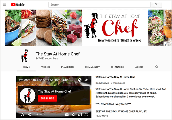 Tai „The Stay At Home Chef“ „YouTube“ kanalo ekrano kopija. Viršelyje atvaizduotos kruopščiai apkarpytos kelių maisto patiekalų nuotraukos ir moters, einančios bei laikančios mažo vaiko ranką, siluetas. Šalia silueto yra „YouTube“ kanalo pavadinimas ir tekstas „Nauji receptai 3 kartus per savaitę!“ Kanalas turi 247 432 abonentus. Pasirinktas skirtukas Pagrindinis, kur kairėje pusėje rodomas pasveikinimo vaizdo įrašas, o dešinėje - sveikinimo pranešimas. Rachel Farnsworth sako, kad „YouTube“ žiūrovų išlaikymo rodikliai yra didesni, palyginti su „YouTube“.