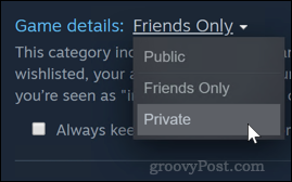 Steam žaidimo privatumo nustatymas kaip Privatus