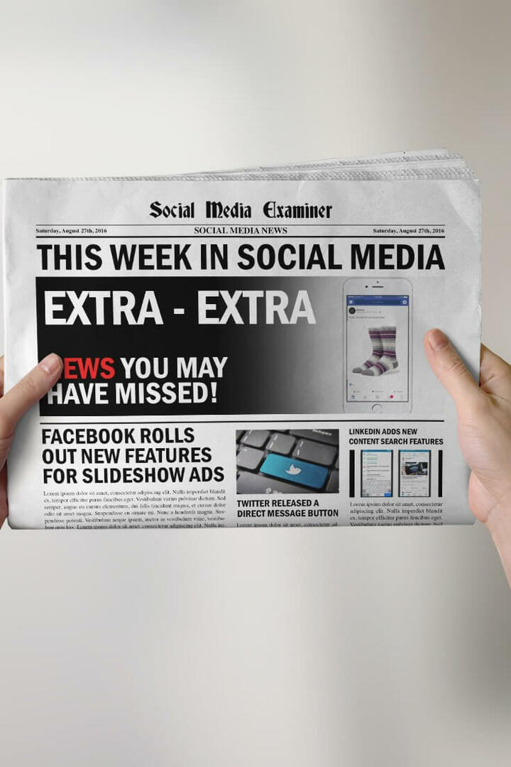 „Facebook“ skaidrių demonstravimo skelbimų patobulinimai: Ši savaitė socialiniuose tinkluose: socialinės žiniasklaidos ekspertas