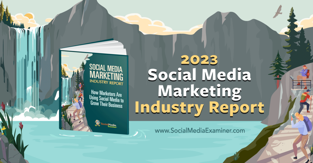 socialinės žiniasklaidos-rinkodaros-industry-report-2023-social-media-examiner