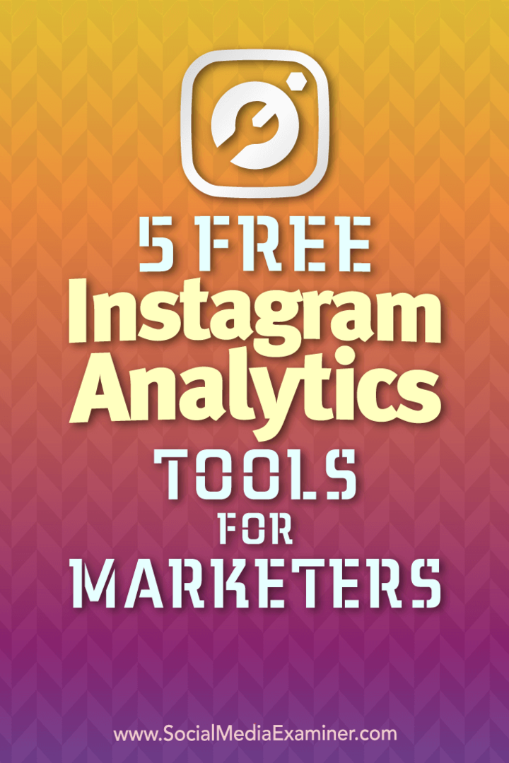 5 nemokami „Instagram Analytics“ įrankiai rinkodaros specialistams: socialinės žiniasklaidos ekspertas