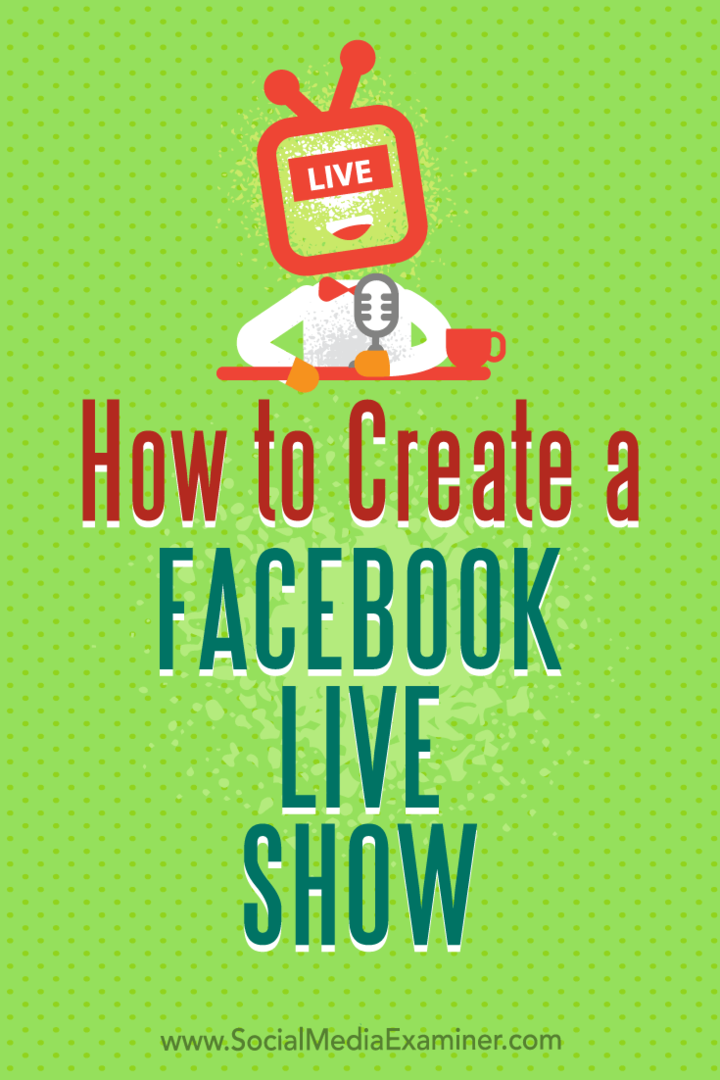 Kaip sukurti „Facebook“ tiesioginę laidą, kurią sukūrė Julia Bramble socialinės žiniasklaidos eksperte.