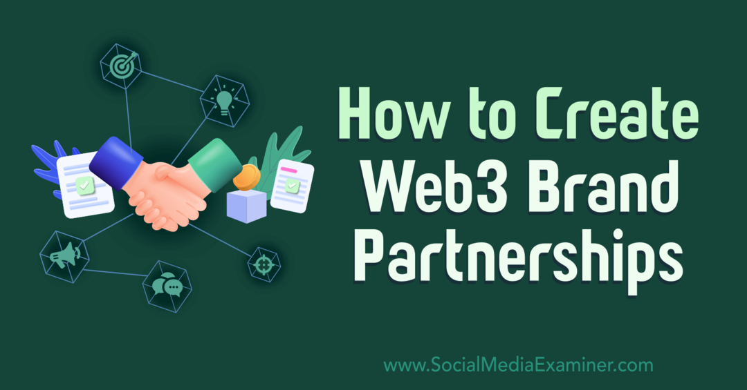 kaip-sukurti-web3-brand-partnerships-on-social-media-examiner