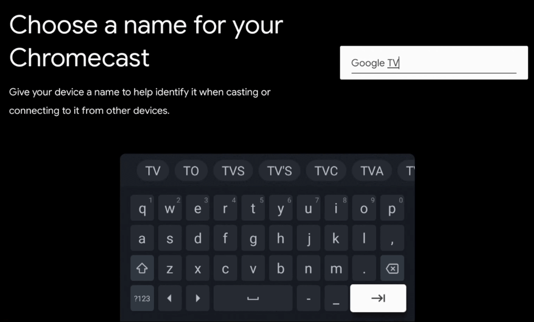 Įveskite „Google TV“ pavadinimą