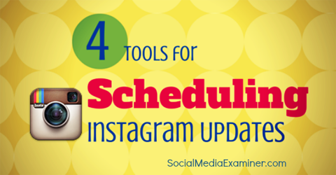keturi įrankiai, kuriuos galite naudoti planuodami „Instagram“ įrašus.