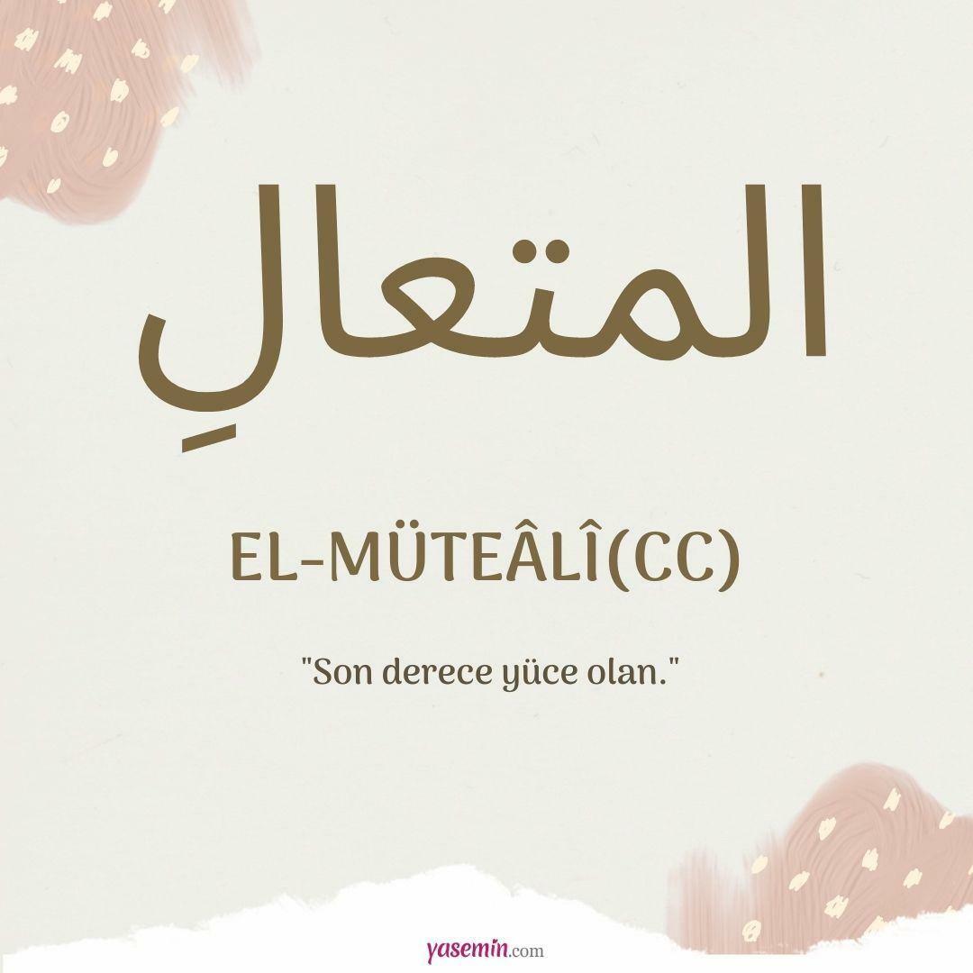 Ką reiškia al-Mutaali (c.c)?