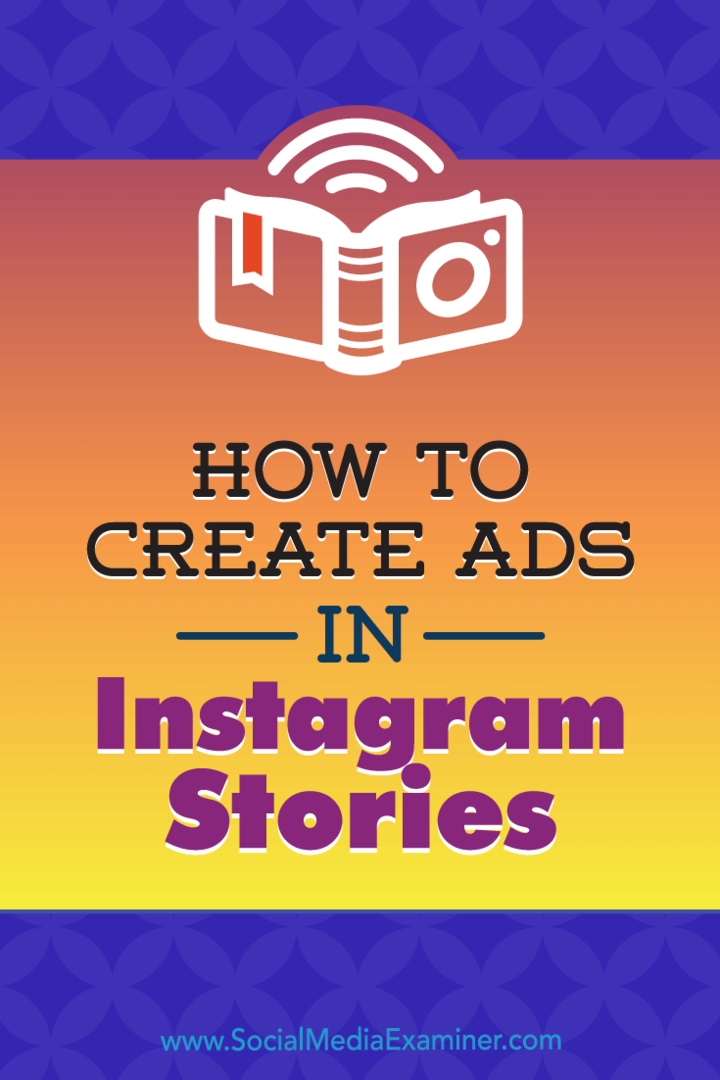 Kaip sukurti skelbimus „Instagram“ istorijose: Roberto Katai „Instagram“ istorijų skelbimų vadovas socialinių tinklų eksperte.