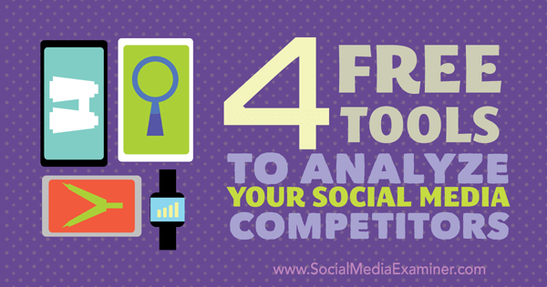 4 nemokamos priemonės analizuoti konkurentus socialiniuose tinkluose
