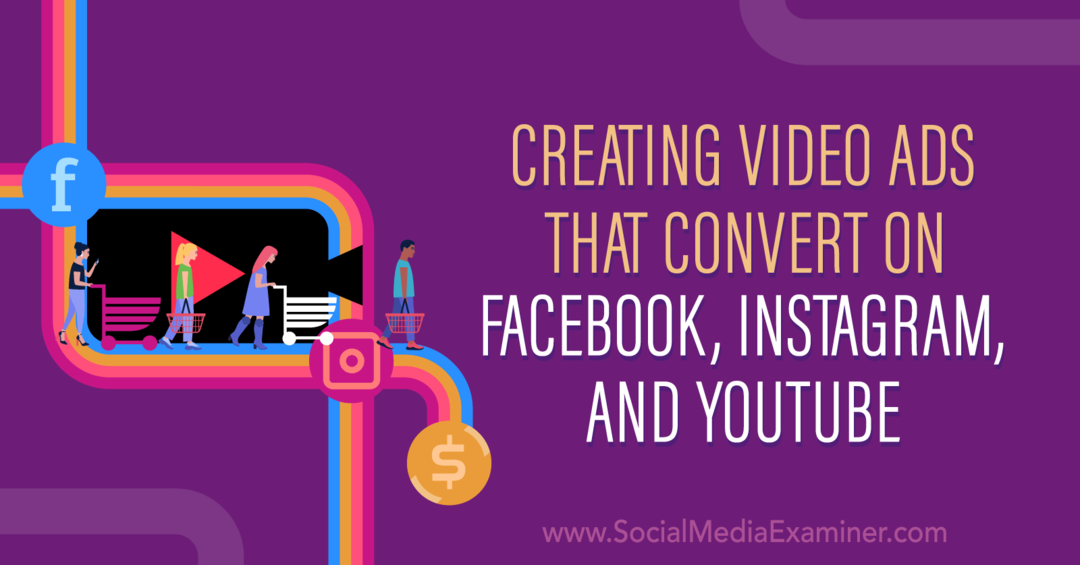 Konvertuojančių vaizdo įrašų skelbimų kūrimas „Facebook“, „Instagram“ ir „YouTube“ naudojant Matto Johnstono įžvalgas socialinės žiniasklaidos rinkodaros podcast'e.