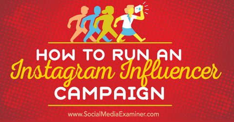 vykdyti „instagram influencer“ kampaniją