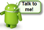 Jei norite įvesti ir siųsti žinutes, kalbėkite su „Android“