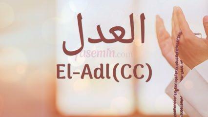 Ką reiškia Al-Adl (c.c)? Kokios yra vardo Al-Adl dorybės? Esmaül Husna El-Adl...