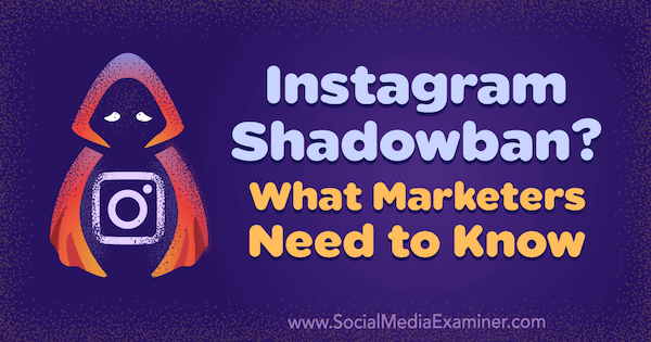 „Instagram Shadowban“? Ką rinkodaros specialistai turi žinoti: socialinės žiniasklaidos ekspertas