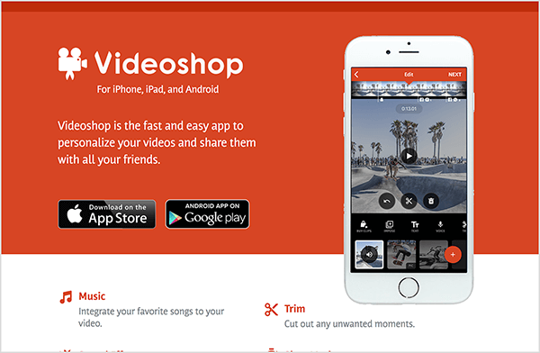 Tai yra „Videoshop“ programos svetainės ekrano kopija. Fonas yra raudonas, o tekstas yra baltas. Kairėje nuo programos pavadinimo yra filmo kameros piktograma. Po programos pavadinimu yra tekstas „iPhone, iPad ir Android“. Puslapio kairėje viduryje yra toks tekstas: „Videoshop yra greita ir lengva programa, leidžianti suasmeninti jūsų vaizdo įrašus ir pasidalink jais su visais savo draugais “. Po šiuo tekstu yra mygtukai, kuriais galite įsigyti programą „AppStore“ arba „Google“ Žaisti. Dešinėje puslapio pusėje yra „Videoshop“ vaizdo įrašų redaktoriaus vaizdas baltos spalvos „iPhone“ ekrane.
