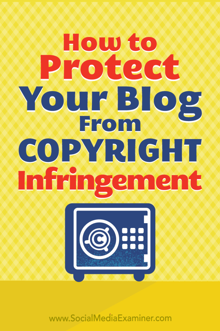 Kaip apsaugoti savo tinklaraščio turinį nuo autorių teisių pažeidimo: socialinės žiniasklaidos ekspertas