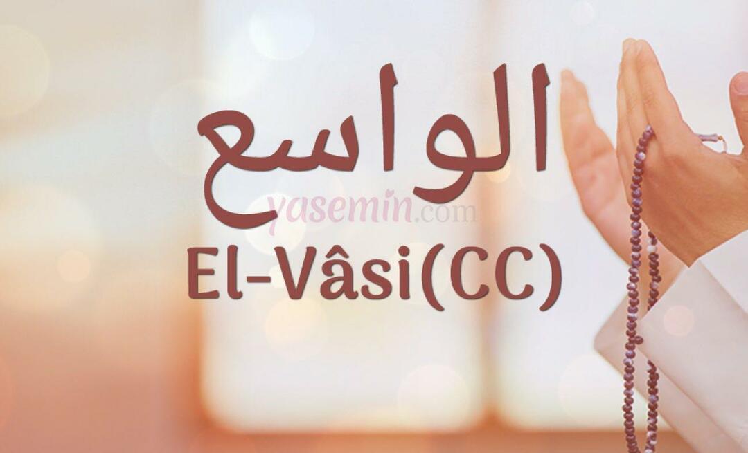 Ką reiškia al-Wasi (c.c)? Kokios yra vardo Al-Wasi dorybės? Esmaulas Husna Al-Wasi...