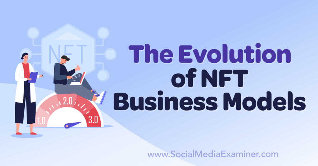 NFT verslo modelių evoliucija: socialinės žiniasklaidos ekspertas