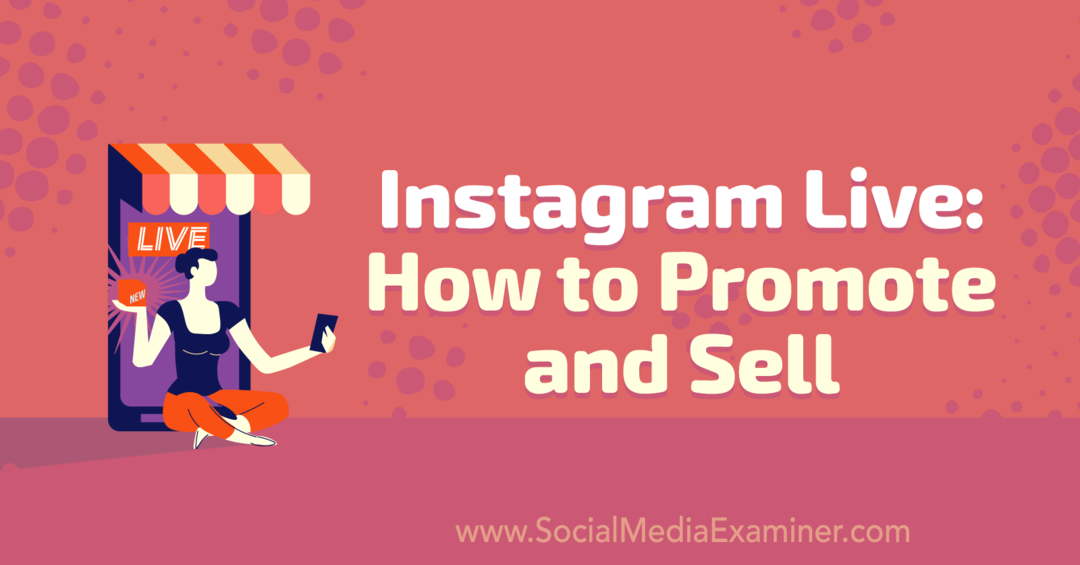 „Instagram Live“: kaip reklamuoti ir parduoti: socialinės žiniasklaidos ekspertas