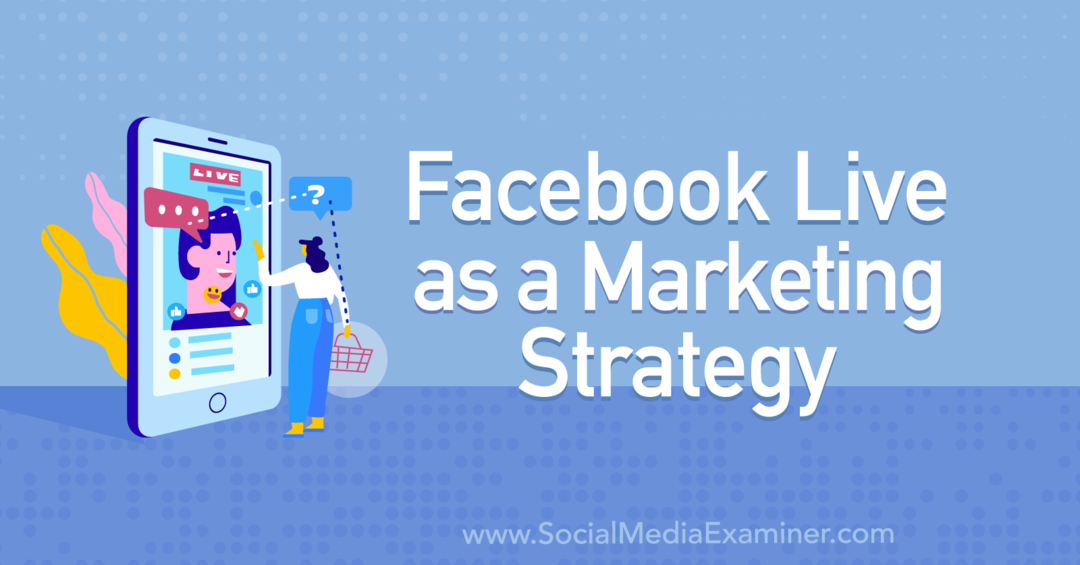 „Facebook Live“ kaip rinkodaros strategija, kurioje pateikiamos Tiffany Lee Bymaster įžvalgos socialinės žiniasklaidos rinkodaros podcast'e.