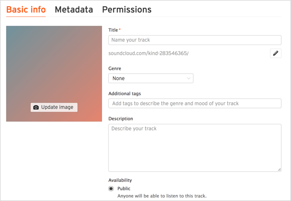 Pridėkite takelio pavadinimą ir aprašą, pasirinkite žanrą ir įtraukite atitinkamas žymas į „SoundCloud“.