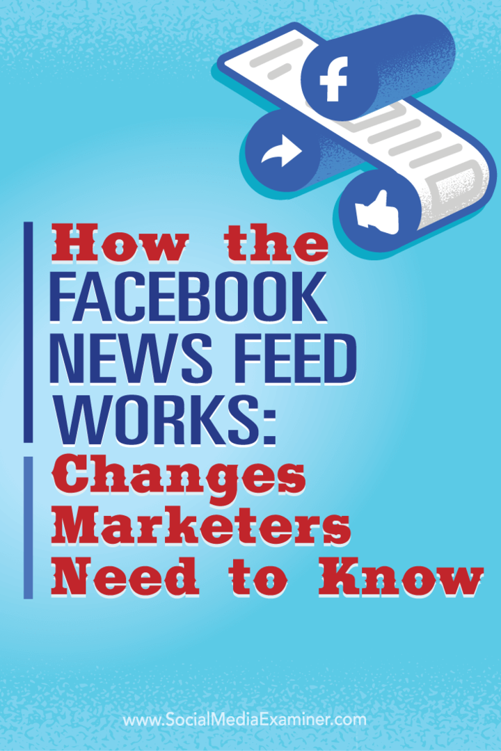 Kaip veikia „Facebook“ naujienų kanalas: rinkodaros specialistai turi žinoti apie pokyčius: socialinės žiniasklaidos ekspertas