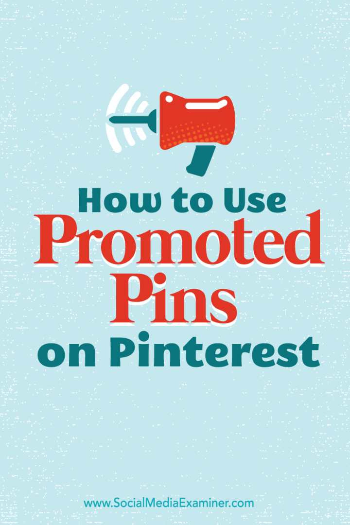 Kaip naudoti reklamuojamus kaiščius „Pinterest“: socialinės žiniasklaidos ekspertas