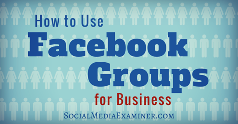 naudokitės „Facebook“ grupėmis verslui